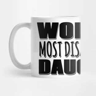 World's Most Disappointing Daughter Mug